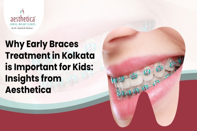 Aesthetica braces treatment Kolkata for children